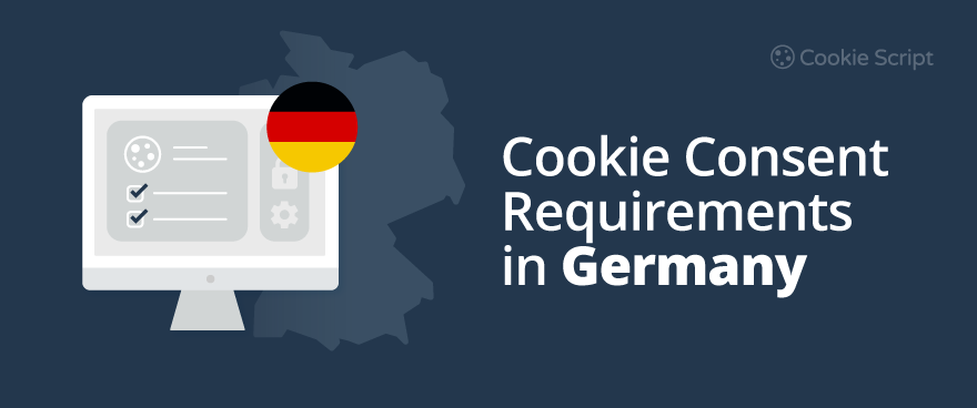 Cookie Consent Requirements In Germany