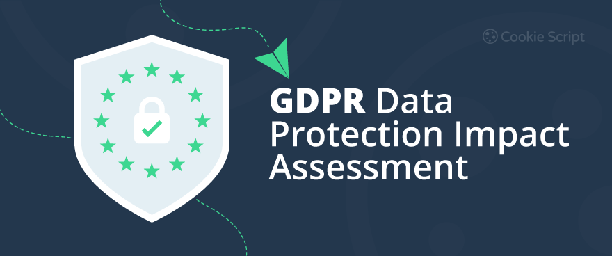 GDPR Data Protection Impact Assessment (DPIA)