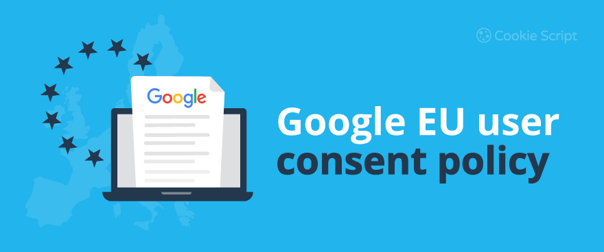 Google EU user consent policy