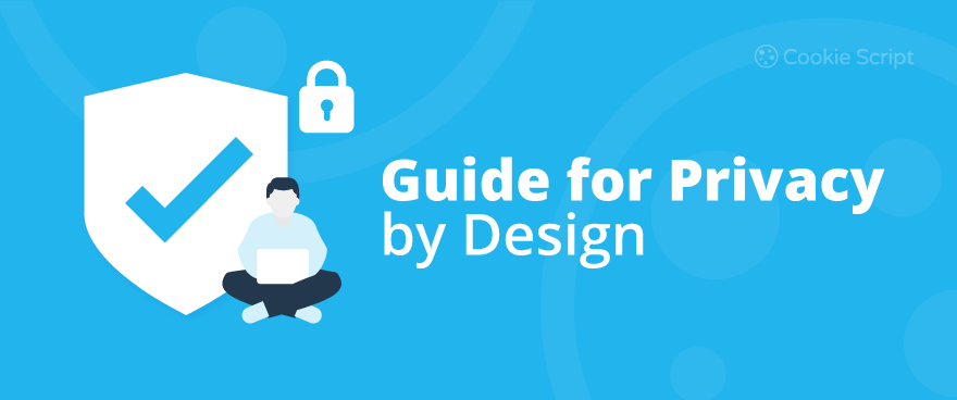 Guide For Privacy By Design
