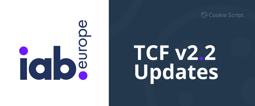 TCF V2.2 Updates