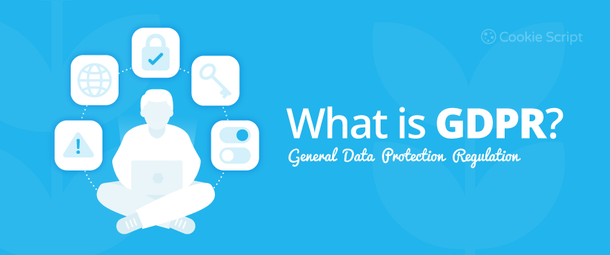 What Is GDPR?