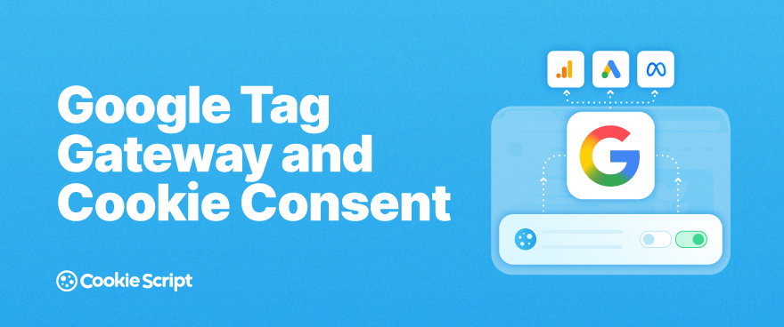 Google Tag Gateway And Cookie Consent 1