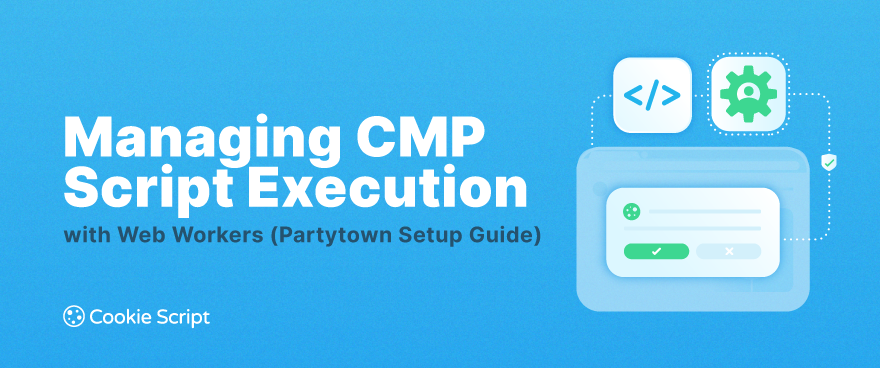 Managing Cmp Script Execution With Web Workers