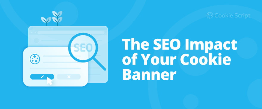 The Seo Impact Of Your Cookie Banner