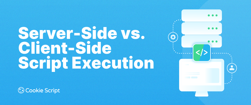 Server Side Vs Client Side Script Execution