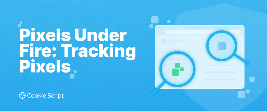 Pixels Under Fire Tracking Pixels