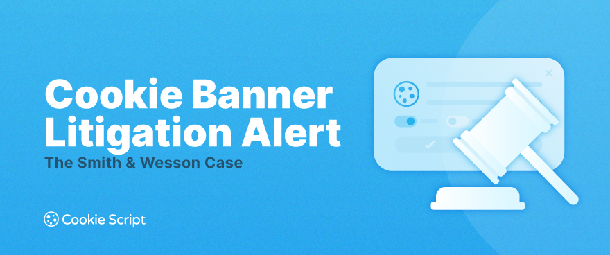 Cookie Banner Litigation Alert
