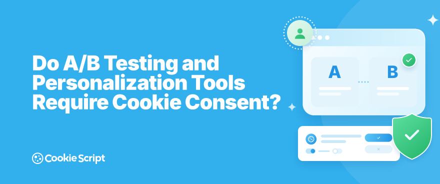 Do A B Testing And Personalization Tools Require Cookie Consent