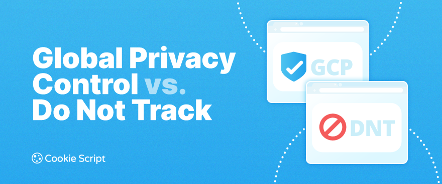 Global Privacy Control Vs Do Not Track