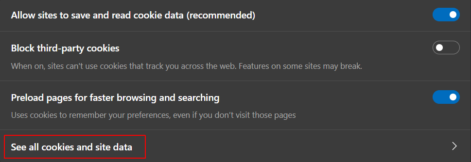 To view Edge cookies, select See all cookies and site data.