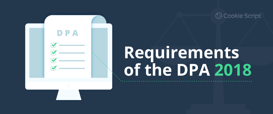 Requirements Of The DPA 2018
