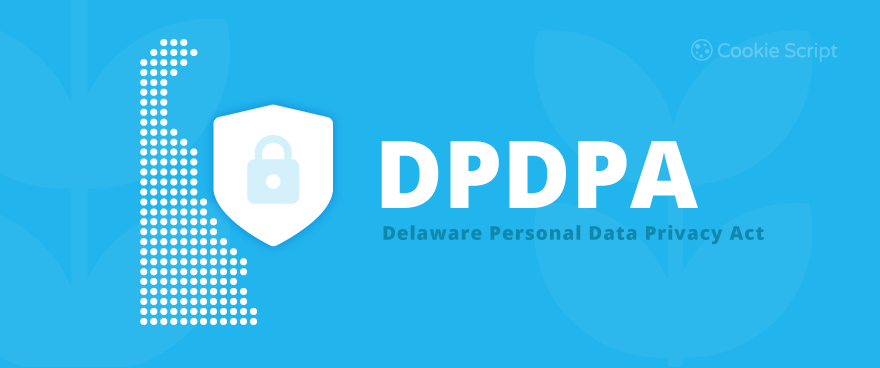 Delaware Personal Data Privacy Act (DPDPA)